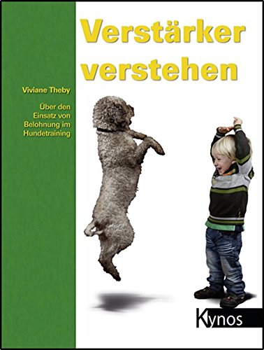Download Verstärker verstehen: Über den Einsatz von Belohnung im Hundetraining (Das besondere Hundebuch) Download Verstärker verstehen: Über den Einsatz von Belohnung im Hundetraining (Das besondere Hundebuch)