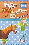 Image de Das einzig coole Pferd, die Killerenten und ich