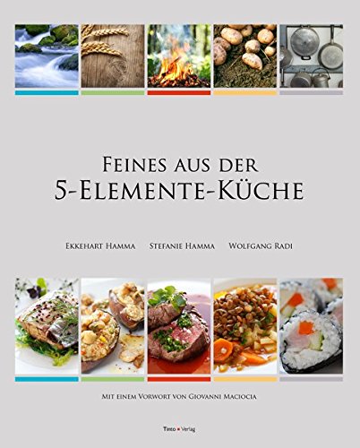 Download Feines aus der 5-Elemente-Küche Download Feines aus der 5-Elemente-Küche