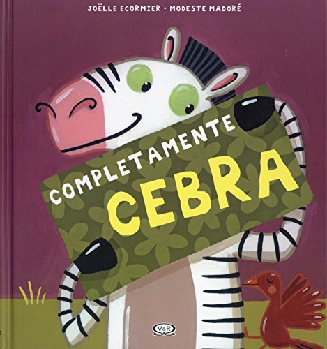 Preisvergleich Produktbild Completamente cebra (Spanish Edition)