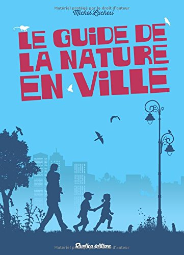 Le  guide de la nature en ville