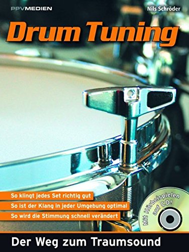 Download Drum Tuning: Der Weg zum Traumsound/CD-Erläuterungen und Klangbeispiele Download Drum Tuning: Der Weg zum Traumsound/CD-Erläuterungen und Klangbeispiele