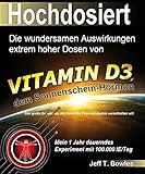 Image de Hochdosiert: Die wundersamen Auswirkungen extrem hoher Dosen von Vitamin D3: das große Geheimnis, das Ihnen die Pharmaindustrie vorenthalten will