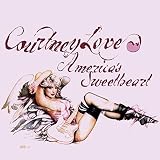 Courtney Love - America's Sweetheart - Courtney Love