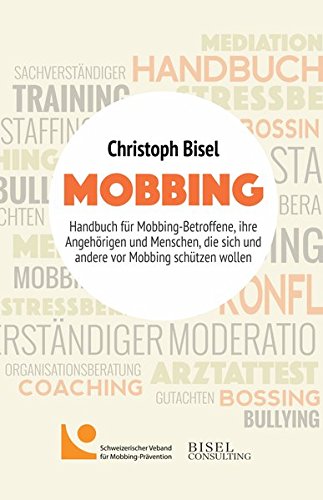 Download Mobbing: Handbuch für Mobbing-Betroffene, ihre Angehörigen und Menschen, die sich und andere vor Mobbing schützen wollen Download Mobbing: Handbuch für Mobbing-Betroffene, ihre Angehörigen und Menschen, die sich und andere vor Mobbing schützen wollen