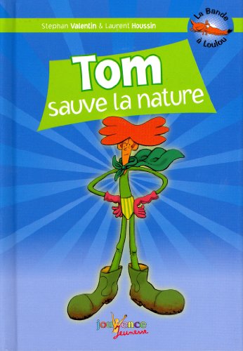 Tom sauve la nature