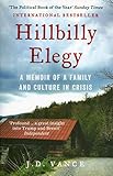 HILLBILLY ELEGY: A Memoir of a Family and Culture in Crisis by