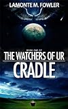 Image de The Watchers of Ur: Cradle (English Edition)