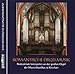 Produktbild Romantische Orgelmusik (Orgel der Marienbasilika zu Kevelaer)