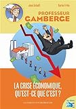 Image de La crise économique, qu'est-ce que c'est ?