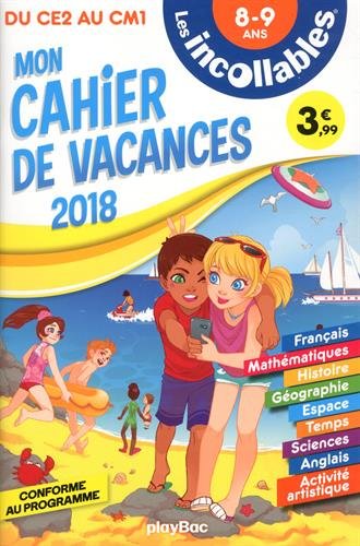 Télécharger Les incollables - Cahier de vacances 2018 - Du CE2 au CM1 Livre PDF Gratuit
