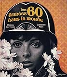 Les années 60 dans le monde