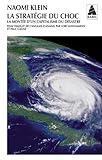 La stratégie du choc : La montée d'un capitalisme du désastre
