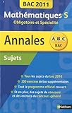 Mathématiques S obligatoire et spécialité : Annales Sujets