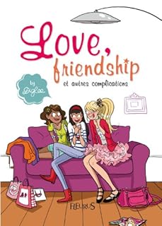 jaquette livre Love, friendship et autres complications