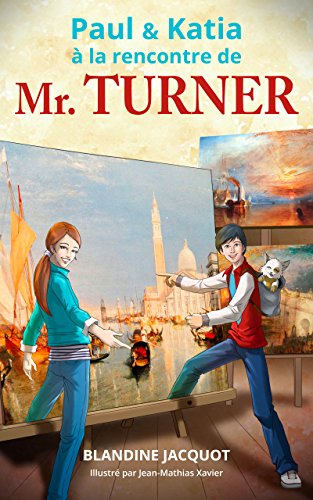 》Télécharger《 Paul et Katia à la rencontre de Mr. Turner Gratuit
