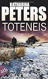 Bücher Neuerscheinungen 2022 - Toteneis von Katharina Peters