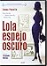 Lola Espejo Oscuro [DVD]