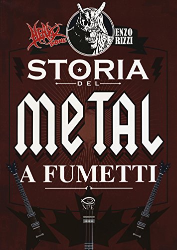 Heavy Bone. Storia del metal a fumetti Heavy Bone. Storia del metal a fumetti