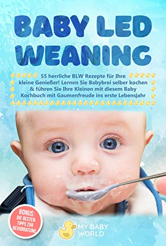 Baby Led Weaning 55 Herrliche Blw Rezepte Fur Ihre Kleine