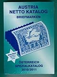  ANK-Oesterreich-Spezial Katalog 2010/2011: Alle Briefmarken ab 1861 bis heute. Viele Spezialkapitel und Besonderheiten