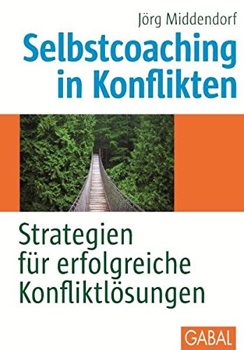 Download Selbstcoaching in Konflikten: Strategien für erfolgreiche Konfliktlösungen (Whitebooks) Download Selbstcoaching in Konflikten: Strategien für erfolgreiche Konfliktlösungen (Whitebooks)