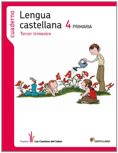 CUADERNO LENGUA 4 PRIMARIA 3 TRIM LOS CAMINOS DEL SABER