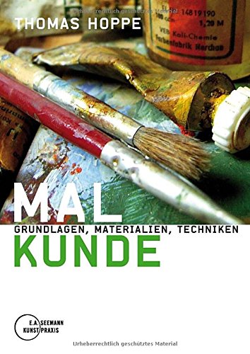 Download Malkunde. Sonderausgabe: Grundlagen, Materialien, Techniken Download Malkunde. Sonderausgabe: Grundlagen, Materialien, Techniken