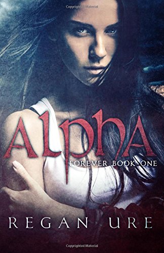 Ebook Download Alpha Volume 1 Forever Full Epub By