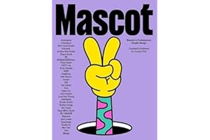 Mascot: Mascots in Contemporary Graphic Design