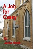 Image de A Job For Casey (English Edition)