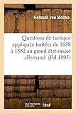 Image de Questions de tactique appliquée traitées de 1858 à 1882 au grand état-major allemand