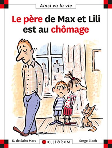 couverture de : Le p&egrave;re de Max et Lili est au ch&ocirc;mage