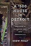 A $500 House in Detroit