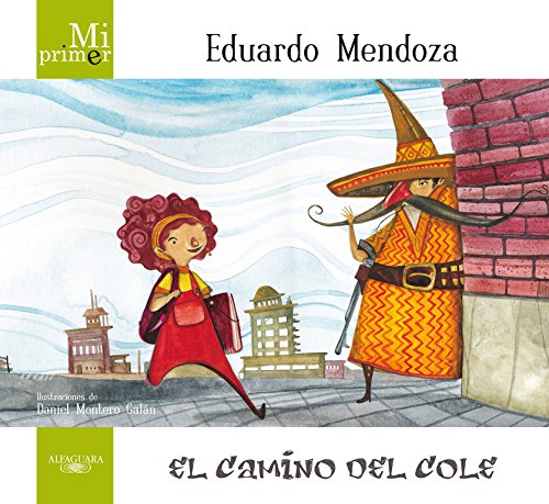 Download Mi primer Eduardo Mendoza. El camino del cole Download Mi primer Eduardo Mendoza. El camino del cole