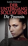 Image de Der Untergang Soltaviens - Die Tyrannin