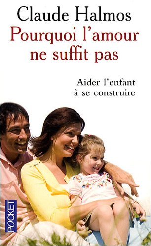 couverture de : Pourquoi l'amour ne suffit pas