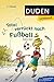 Duden Leseprofi - Total verrückt nach Fußball, 1. Klasse (DUDEN Leseprofi 1. Klasse) by 