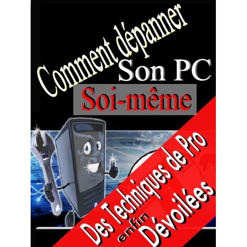 Comment dépanner son PC soi-même