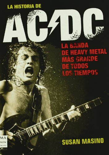 Download Historia de ac/dc, la: Rock, vatios y cerveza: sin duda, la obra definitiva sobre una de las bandas más importantes de todos los tiempos. (Musica Ma Non Troppo) Download Historia de ac/dc, la: Rock, vatios y cerveza: sin duda, la obra definitiva sobre una de las bandas más importantes de todos los tiempos. (Musica Ma Non Troppo)