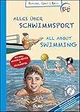 Alles über Schwimmsport / All About Swimming: Deutsch-englische Ausgabe. Mit Audio CD, Sprachsteckbrief und tollen Mitmach-Seiten. Übersetzung ins ... Schwimm-Verband e.V. (Kollektion Olms junior) by 