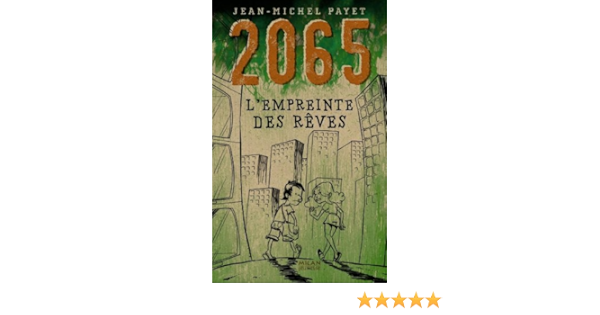 Amazon Fr 2065 L Empreinte Des Reves Jean Michel Payet Livres