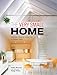 The Very Small Home: Japanese Ideas for Living Well in Limited Space by 