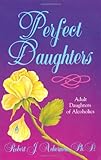 Image de Perfect Daughters: Adult Daughters of Alcoholics