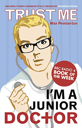 Download Trust Me, I'm a (Junior) Doctor Download Trust Me, I'm a (Junior) Doctor