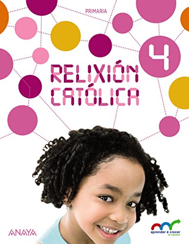 Relixión Católica 4 (Aprender é crecer en conexión)