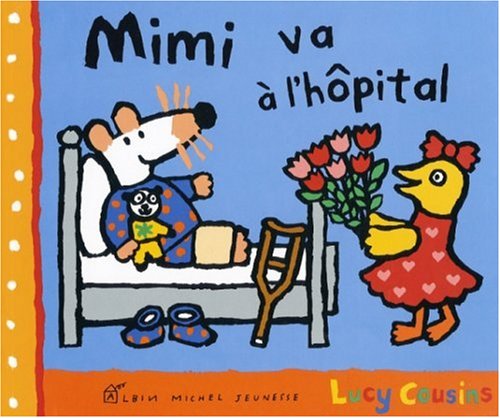 couverture de : Mimi va &agrave; l'h&ocirc;pital