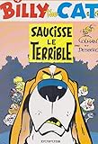 Billy the Cat, tome 4 : Saucisse le terrible