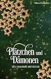Bücher Neuerscheinungen 2022 - Plätzchen und Dämonen: Lex Falkners Abenteuer von Maxi Forteller