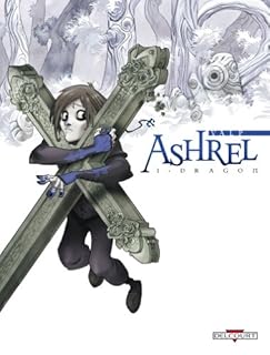 jaquette livre Ashrel T01 Dragon Reédition